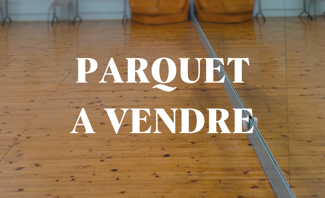 PARQUET A VENDRE