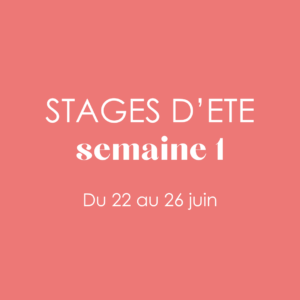 Stage été Semaine 1