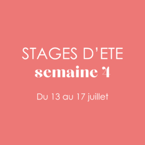 Stage été Semaine 4